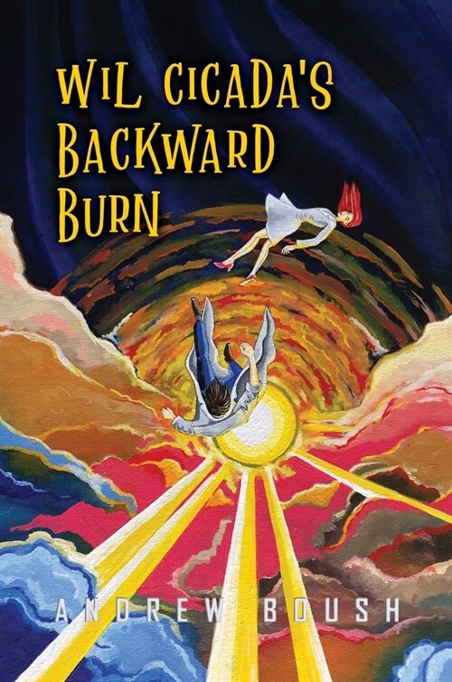 Wil Cicadas Backward Burn (Hardcover)
