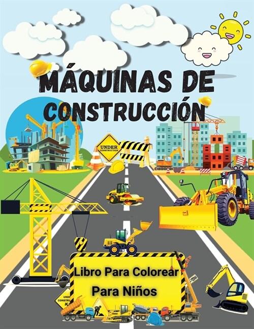 M?uinas de Construcci? Libro Para Colorear Para Ni?s: Incre?le libro para colorear para ni?s - Interesantes m?uinas de construcci? para ni?s - (Paperback)