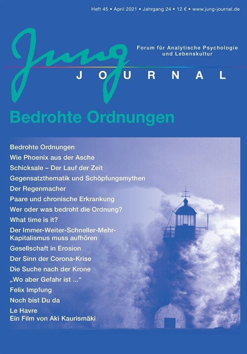 Jung Journal Heft 45: Bedrohte Ordnungen: Forum f? Analytische Psychologie und Lebenskultur (Paperback)