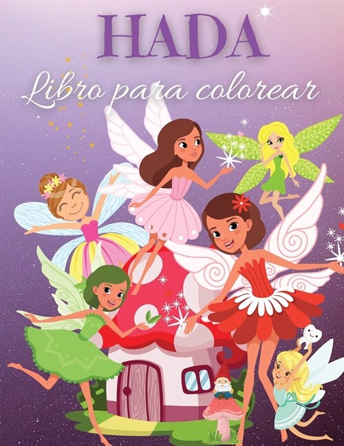 Hada Libro para colorear: Libro de hadas para colorear para ni?s: Hadas lindas y m?icas, im?enes de cuentos de hadas de fantas? para ni?s I (Paperback)