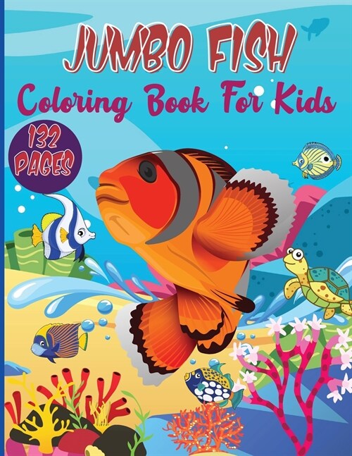 Jumbo Fish Coloring Book For Kids: Funny Kids Activity Coloring Book Featuring Beautiful Fish, A Collection of Fun and Cute Fish Coloring Pages For Ki (Paperback)