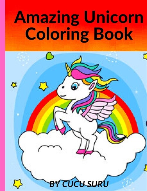 Amazing Unicorn Coloring Book: For kids (Paperback)