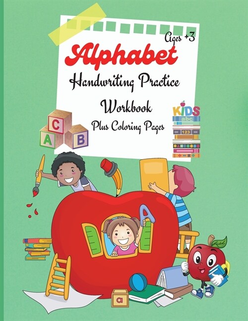 Alphabet Handwriting Practice Workbook: A Fun Alphabet Book to Practice Writing for Kids, Workbook for Preschool, Kindergarten, Tracing Books for Todd (Paperback)