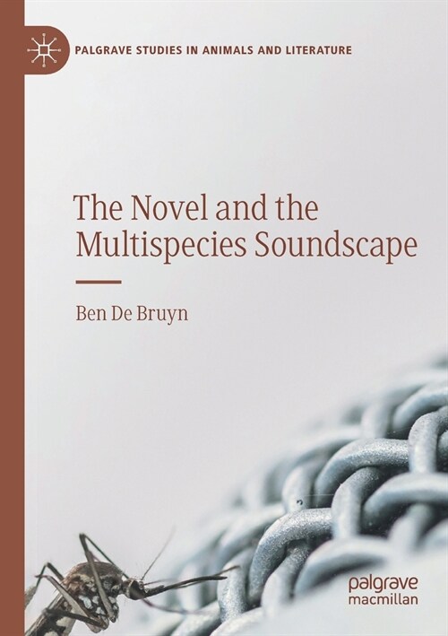 The Novel and the Multispecies Soundscape (Paperback)