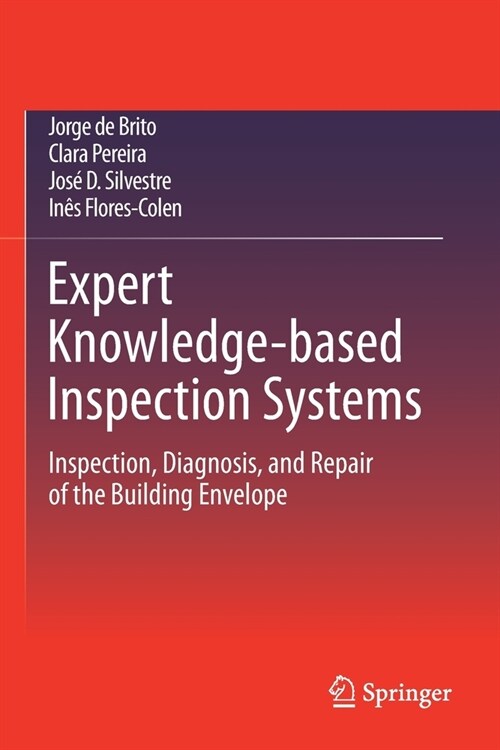 Expert Knowledge-Based Inspection Systems: Inspection, Diagnosis, and Repair of the Building Envelope (Paperback, 2020)