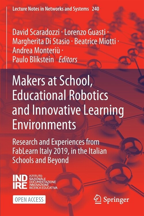 Makers at School, Educational Robotics and Innovative Learning Environments: Research and Experiences from Fablearn Italy 2019, in the Italian Schools (Paperback, 2021)
