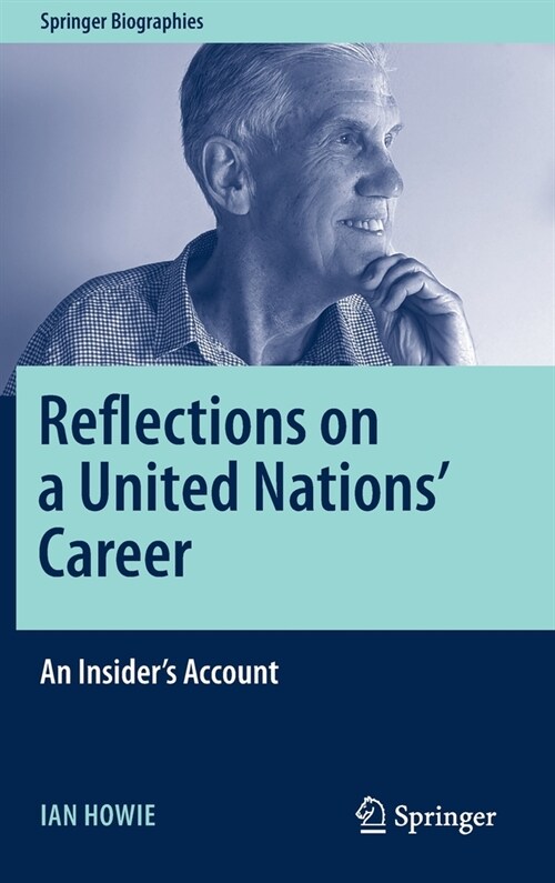 Reflections on a United Nations Career: An Insiders Account (Hardcover, 2021)