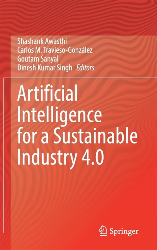 Artificial Intelligence for a Sustainable Industry 4.0 (Hardcover)