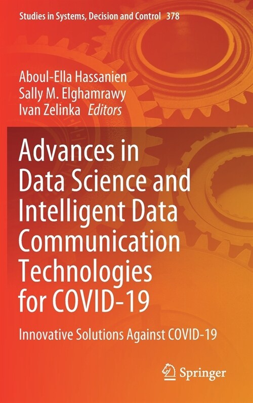 Advances in Data Science and Intelligent Data Communication Technologies for Covid-19: Innovative Solutions Against Covid-19 (Hardcover, 2022)