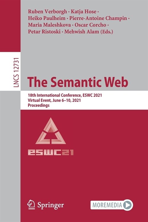 The Semantic Web: 18th International Conference, Eswc 2021, Virtual Event, June 6-10, 2021, Proceedings (Paperback, 2021)