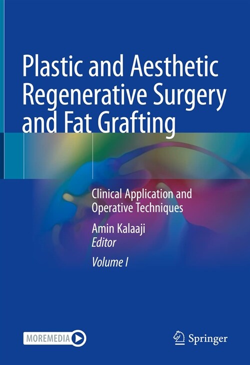 Plastic and Aesthetic Regenerative Surgery and Fat Grafting: Clinical Application and Operative Techniques (Hardcover, 2022)