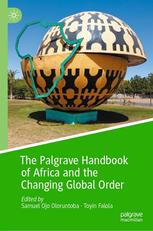 The Palgrave Handbook of Africa and the Changing Global Order (Hardcover)