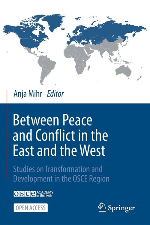Between Peace and Conflict in the East and the West: Studies on Transformation and Development in the OSCE Region (Paperback, 2021)