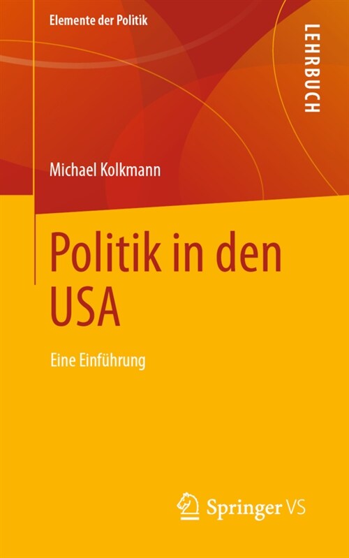Politik in Den USA: Eine Einf?rung (Paperback, 1. Aufl. 2022)