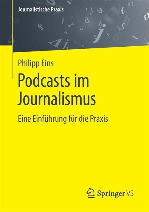 Podcasts Im Journalismus: Eine Einf?rung F? Die Praxis (Paperback, 1. Aufl. 2022)