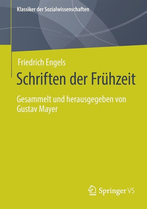 Schriften Der Fr?zeit: Gesammelt Und Herausgegeben Von Gustav Mayer (Paperback, 1. Aufl. 2021)