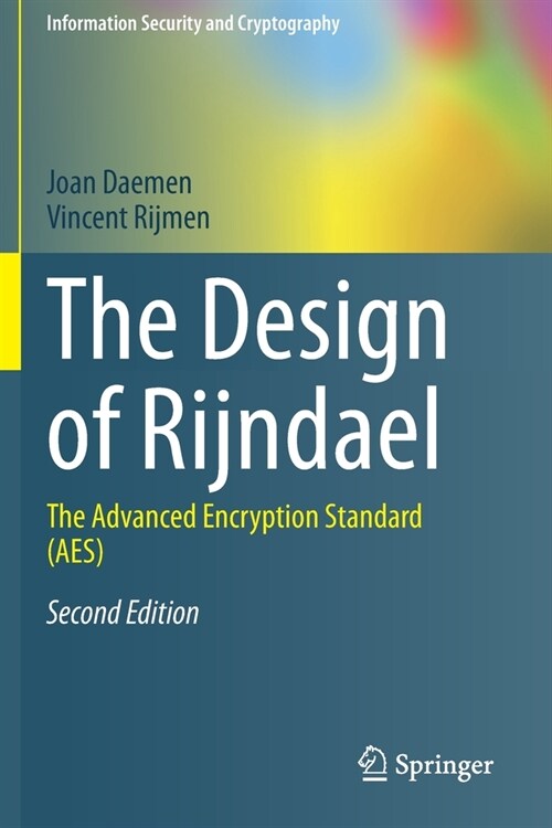 The Design of Rijndael: The Advanced Encryption Standard (Aes) (Paperback, 2, 2020)