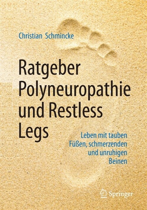 Ratgeber Polyneuropathie Und Restless Legs: Leben Mit Tauben F廻en, Schmerzenden Und Unruhigen Beinen (Paperback, 2, 2. Aufl. 2021)