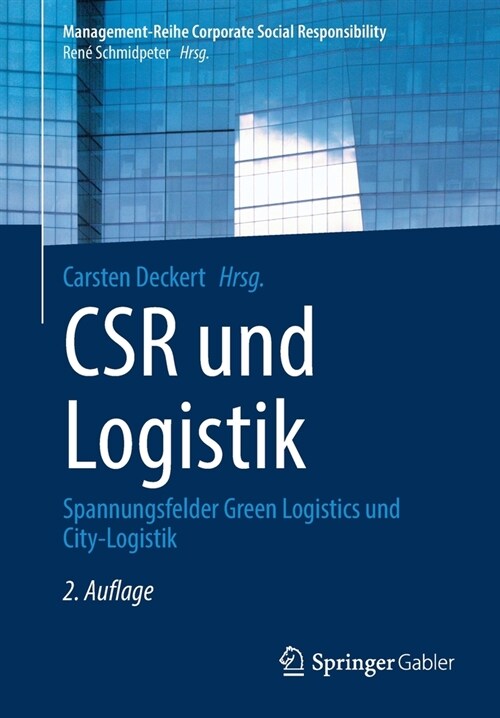 Csr Und Logistik: Spannungsfelder Green Logistics Und City-Logistik (Paperback, 2, 2. Aufl. 2021)