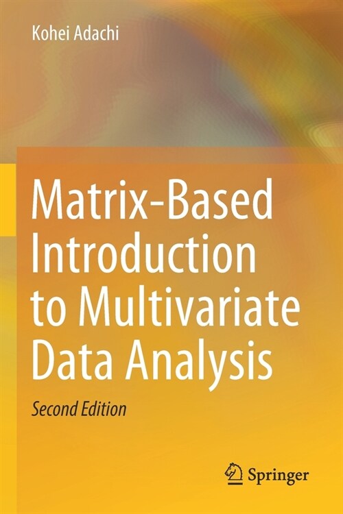 Matrix-Based Introduction to Multivariate Data Analysis (Paperback, 2, 2020)