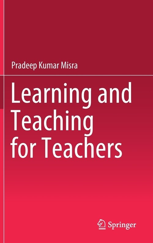 Learning and Teaching for Teachers (Hardcover)