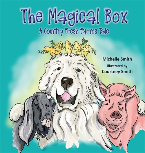 The Magical Box: A Country Fresh Farms Tale (Hardcover)