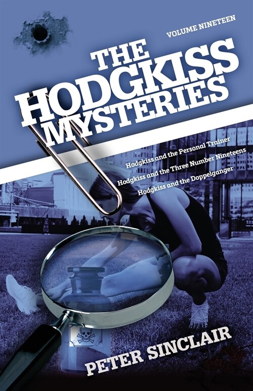 The Hodgkiss Mysteries: Hodgkiss and the Personal Trainer and Other Stories (Paperback)