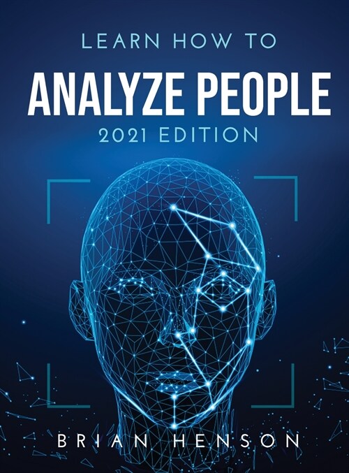 Learn How to Analyze People: 2021 Edition (Hardcover)