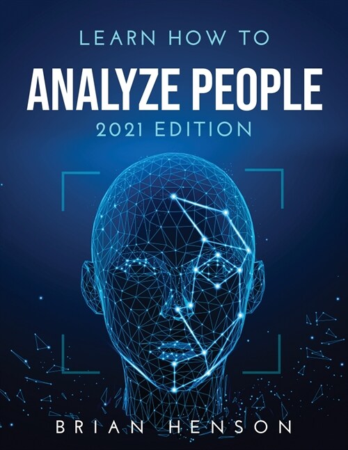 Learn How to Analyze People: 2021 Edition (Paperback)