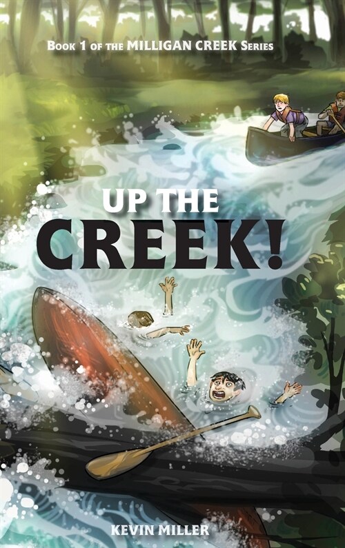 Up the Creek! (Hardcover)