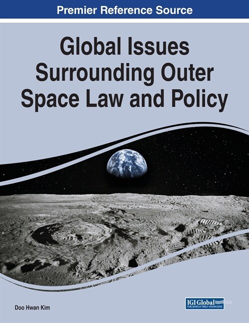 Global Issues Surrounding Outer Space Law and Policy (Paperback)