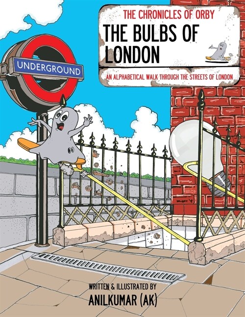 The Bulbs Of London: The Bulbs Of London: An Alphabetical Walk Through the Streets Of London (Paperback)