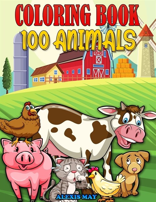 100 Animals Coloring Book: Childrens Coloring Book Animals Coloring Book for Boys and Girls (Paperback)