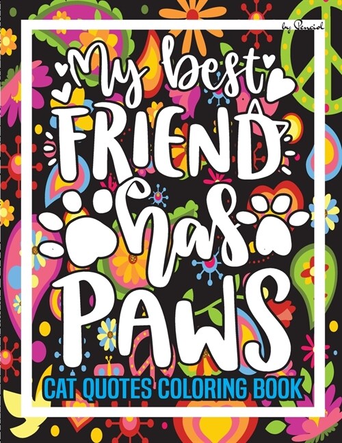 Cat Quotes Coloring Book: 20 Funny cute cat quotes coloring pages - Fun coloring gift book for cat lovers - Adult cat quotes coloring books (Paperback)