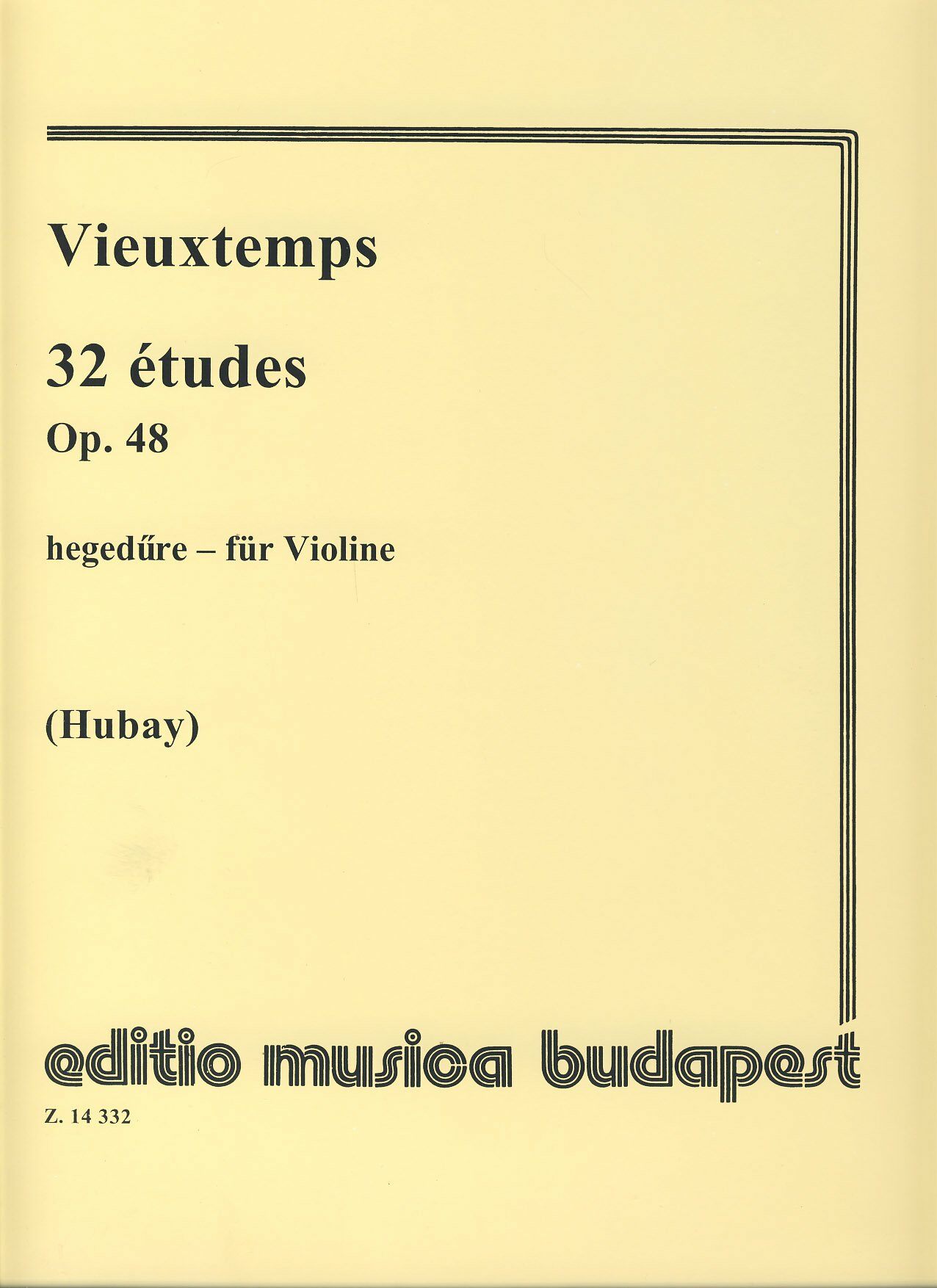 Vieuxtemps 32 Exercises 3 Op.48 for Violin Solo (EditorHubay Jenoe) (Paperback)