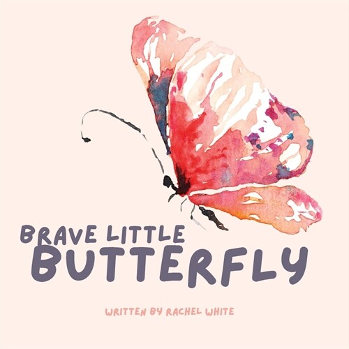 Brave Little Butterfly (Paperback)
