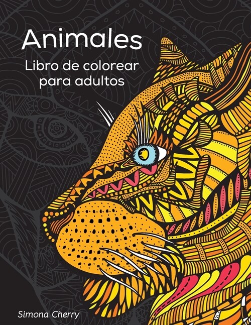 Animales Libro de colorear para adultos: Dise?s antiestr? para colorear, relajarse y desconectar (Paperback)