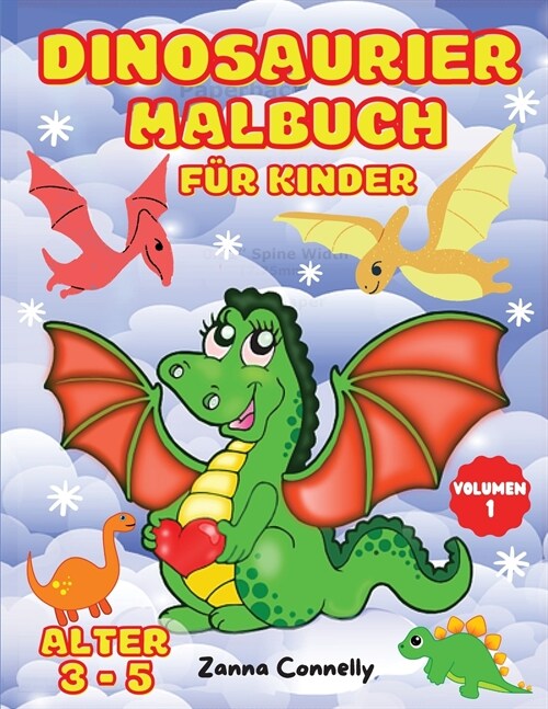 Dinosaurier Malbuch f? Kinder: Dinosaurier Malbuch f? Kleinkind M?chen Junge Kinder. S廻 Dinosaurier Malbuch Baby Jungen M?chen Erstes Buch Dino M (Paperback)