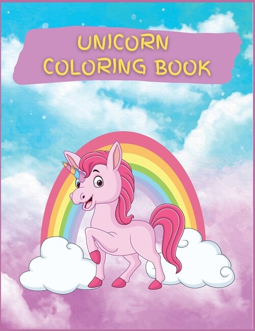 Unicorn Coloring Book: Activity Book for Children, 20 Coloring Designs, Ages 2-4, 4-8. Easy, large picture for coloring with animals, birds, (Paperback)