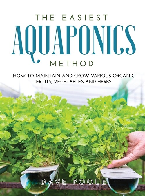 The Easiest Aquaponics Method (Hardcover)