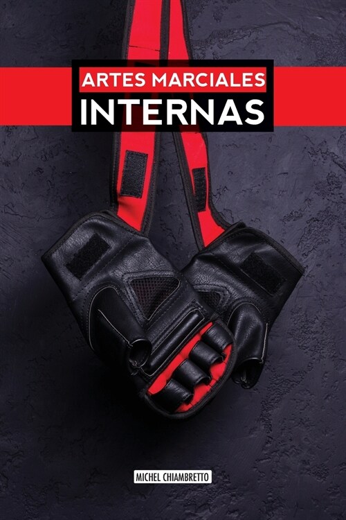 Artes marciales internas (Paperback)