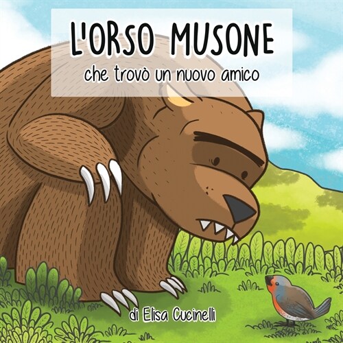 LOrso Musone che trov?un nuovo amico (Paperback)