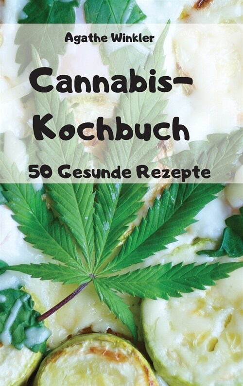 Cannabis-Kochbuch (Hardcover)
