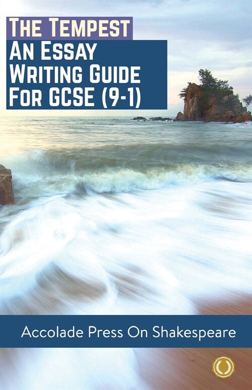 The Tempest: Essay Writing Guide for GCSE (9-1) (Paperback)