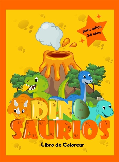 Dinosaurios Libro de Colorear: Dinosaurios bonitos y sencillos para ni?s y ni?s Gran libro de dinosaurios para colorear para ni?s peque?s (Hardcover)