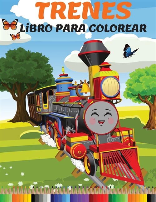 Trenes Libro para Colorear: Incre?le Libro de Actividades y Colorear con Trenes y Locomotoras para Ni?s de 3 a 8 A?s (Nivel F?il a Medio y Dif (Paperback)
