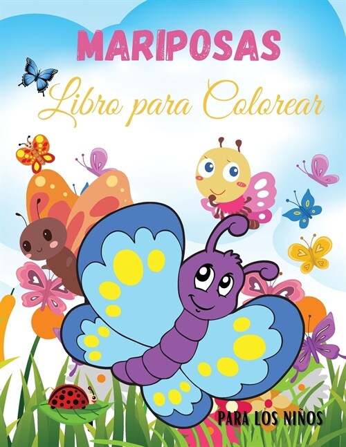 Mariposas Libro para Colorear para Ni?s: Libro para Colorear de Mariposas para Ni?s - Para ni?s peque?s, preescolares, ni?s y ni?s de 2 a 4 a?s (Paperback)