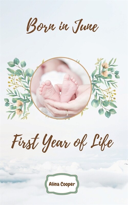 Born in June First Year of Life (Hardcover)