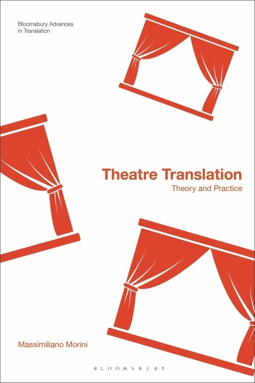 Theatre Translation : Theory and Practice (Hardcover)