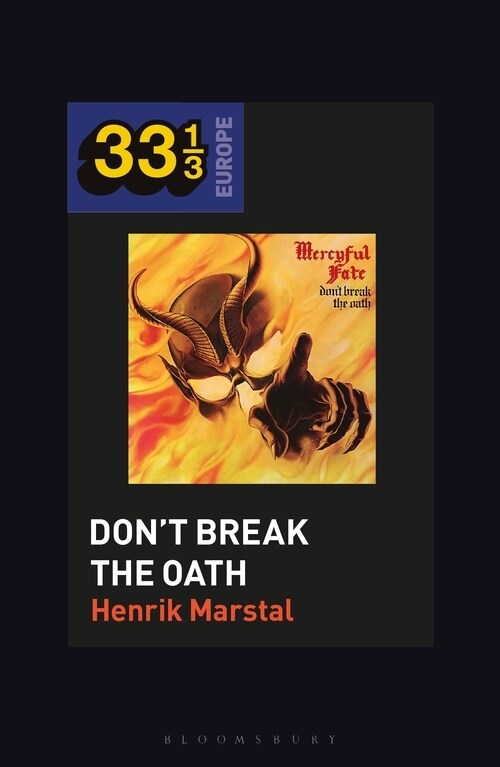 Mercyful Fates Dont Break the Oath (Hardcover)